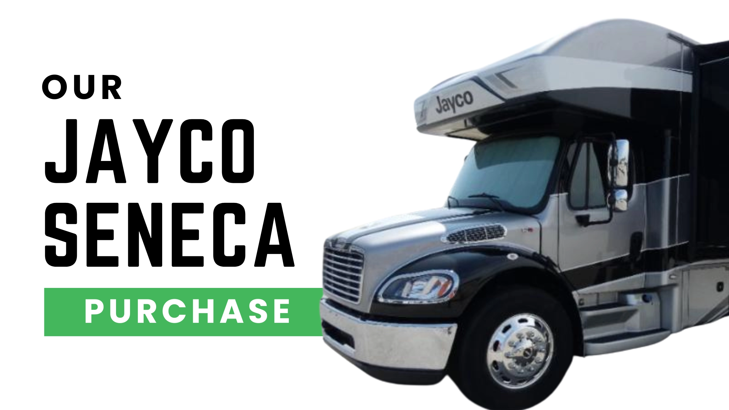 Buying an RV: How We Finalized Our Jayco Seneca Purchase